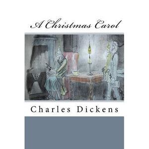 A Christmas Carol -- Charles Dickens